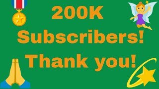 200K Subscribers A VERY BIG THANK YOU [upl. by Somerville]