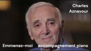 Aznavour  Emmenez moi  acc piano [upl. by Amalle]