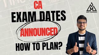 CA Exam Dates Announced  January 2025  How to plan  CA Amit Mahajan [upl. by Eanar224]