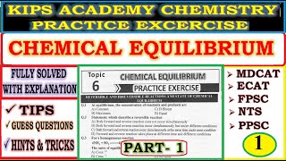 Chemical Equilibrium Class 11 MCQs  KIPS academy practice test series  MDCAT 2022 [upl. by Averat]