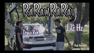 Lilz Hz Ra Raw Ra Ray Ft Draco Reh official Music Video [upl. by Adikram]