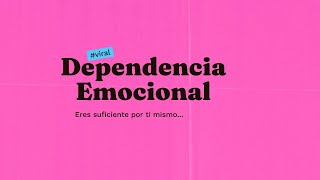 ¿Sufres de Dependencia Emocional Identifícala y Aprende a Superarla con Estas Técnicas [upl. by Yssor]