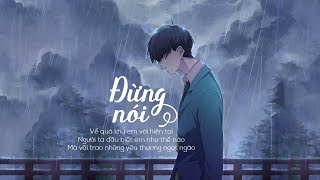 Đừng Nói  Đình Dũng LYRIC VIDEO DN [upl. by Einafit]