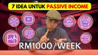 7 Passive Income Ideas  Bagaimana Saya Buat RM1000 Setiap Minggu  DausDK [upl. by Ramor]