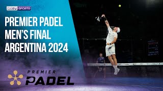 Premier Padel Argentina 2024 Mens Final Highlights  HIGHLIGHTS  05262024  beIN SPORTS USA [upl. by Vowel]