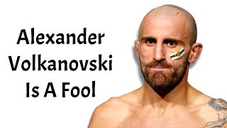 Alexander Volkanovskis Ego Is Getting Out Of Control [upl. by Luhem]