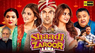 Shaadi Mein Zaroor Aana Full Movie 2017  Rajkummar Rao Kriti Kharbanda  1080p HD Facts amp Review [upl. by Roel]