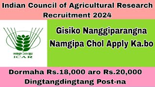 Indian Council of Agricultural Research Meghalaya Recruitment 2024 Gisiko Nanggiparangna Namgipa [upl. by Enaed]