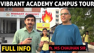 Vibrant Academy Kota Campus Tour  Full info  Classroom Visit  Ft Ms Chauhan Sir  jee iitjee [upl. by Nodnal]