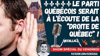 Le parti Québécois serait à lécoute de la DROITE DE QUÉBEC [upl. by Gabbie422]