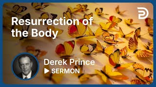 Resurrection of the Body  Part 9  Laying the Foundation  Sermon [upl. by Yelroc141]