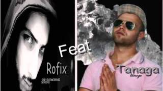 RoFix Ft Tanaga Freestyle 2011 [upl. by Trista]