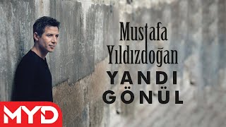 Mustafa Yıldızdoğan  Yandı Gönül [upl. by Nickie3]