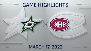 NHL Highlights  Stars vs Canadiens  Mar 17 2022 [upl. by Inaluiak]