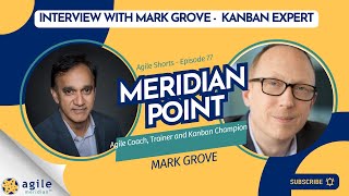 Lean amp Clean A Conversation with Kanban Guru Mark Grove [upl. by Saks464]