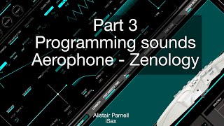 Roland Aerophone and Zenology part 3  How to create sounds [upl. by Aivitnahs]