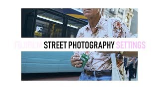 Fujifilm X100F amp XPro2 Street Photography Settings [upl. by Aivon]