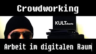 Crowdworking  Arbeit im digitalen Raum [upl. by Cost469]