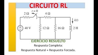 ➡️CIRCUITO RL respuesta total respuesta natural y respuesta forzada eje 1 [upl. by Ahsad146]