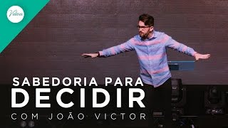 Sabedoria para Decidir com João Victor 301016 [upl. by Nyltak]