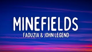 Faouzia amp John Legend  Minefields Lyrics [upl. by Weide]