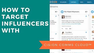 How to Target Influencers With Cision Comms Cloud™ [upl. by Lucky887]