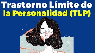 LA GENTE Con Trastorno Límite de la Personalidad TLP tiene estos 11 rasgos de personalidad y cómo re [upl. by Eessac38]