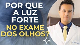 O que o oftalmologista vê no exame com luz forte no olho fundoscopia oftalmologia drvictorfranca [upl. by Joselow]