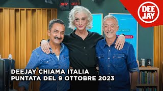 Deejay Chiama Italia  Puntata del 9 ottobre 2023  Ospite Drusilla Foer [upl. by Hacim]