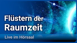 Das Flüstern der Raumzeit Pulsare amp Gravitationswellen  Michael Kramer [upl. by Regnig]