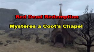 Mystères a Coots Chapel Red Dead Redemption [upl. by Aikem]