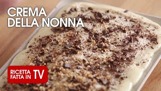 Come fare la CREMA DELLA NONNA di Benedetta Rossi  Ricetta TV Fatto in Casa per Voi [upl. by Glinys512]