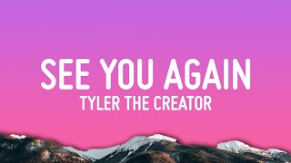 Tyler The Creator  See You Again Lyrics ft Kali Uchis [upl. by Nirol]