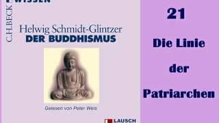 Der Buddhismus HÖRBUCH 21 quotDie Linie der Patriarchenquot [upl. by Ajak]