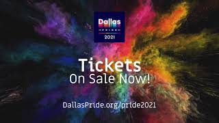 Dallas Pride 2021 Tickets Now On Sale [upl. by Nivej]