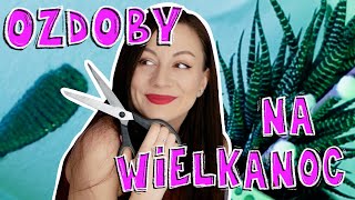 ŁATWE OZDOBY DIY na Wielkanoc [upl. by Hutton130]