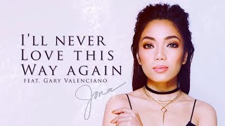 Jona  Ill Never Love This Way Again Feat Gary Valenciano Audio 🎵 [upl. by Akinuahs21]