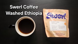 Swerl Coffee Roasters Review Falkenberg Sweden Washed Ethiopia Gedeb Lalesa [upl. by Tutankhamen428]