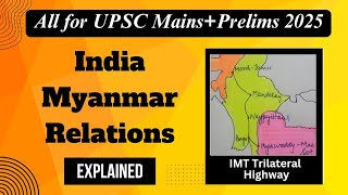 India Myanmar Relations Part 1 International Relations UPSC Current Affairs upsc currentaffairs [upl. by Namar186]