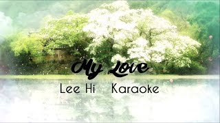 Lee Hi  My Love  Karaoke  Scarlet Heart Ryeo OST [upl. by Acirre819]