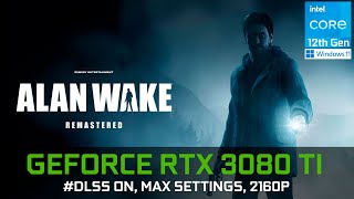 Alan Wake Remastered  RTX 3080 Ti  2160p Max Settings DLSS ON [upl. by Geis353]