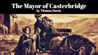 The Mayor of Casterbridge by Thomas Hardy [upl. by Ruth]