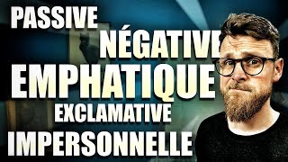 Les Formes de Phrases  Emphatique négative passive exclamative et impersonnelle [upl. by Cleve148]