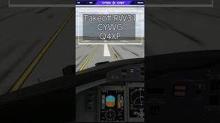 Takeoff Q4XPFlyJSim RW31 CYWG  XPlane1211 [upl. by Casimir433]