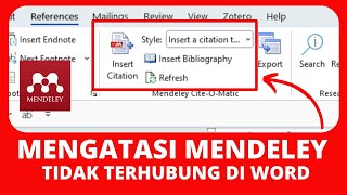 Cara Mengatasi Insert Citation Mendeley Tidak Muncul di Word  Insert Citation di Word [upl. by Rombert]