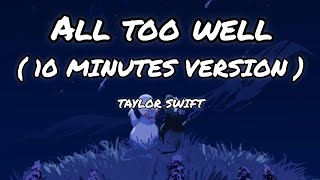 All too well  Taylor Swift  10 Minutes Version   Lyrics [upl. by Levana]