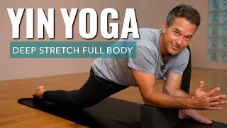 Yin Yoga Deep Stretch Full Body 30 Min Spine Shoulders Hips amp Thighs Release [upl. by Oloap]