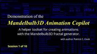 CP1 Introducing the Mandelbulb3D Animation Copilot  a toolset for creating Mandelbulb3D animations [upl. by Spector]