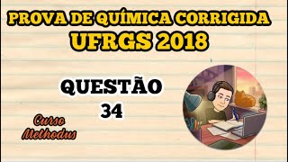 Questão 34 de 2018 prova de química UFRGS  A sílica presente na areia e o gás carbônico [upl. by Ellehcear]