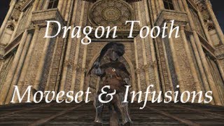 Dark Souls 2 Dragon Tooth Moveset amp 5 Infusions [upl. by Natelson]